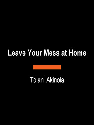 cover image of Leave Your Mess at Home
